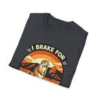 I Brake for Prairie Dogs Boulder, CO T-Shirt