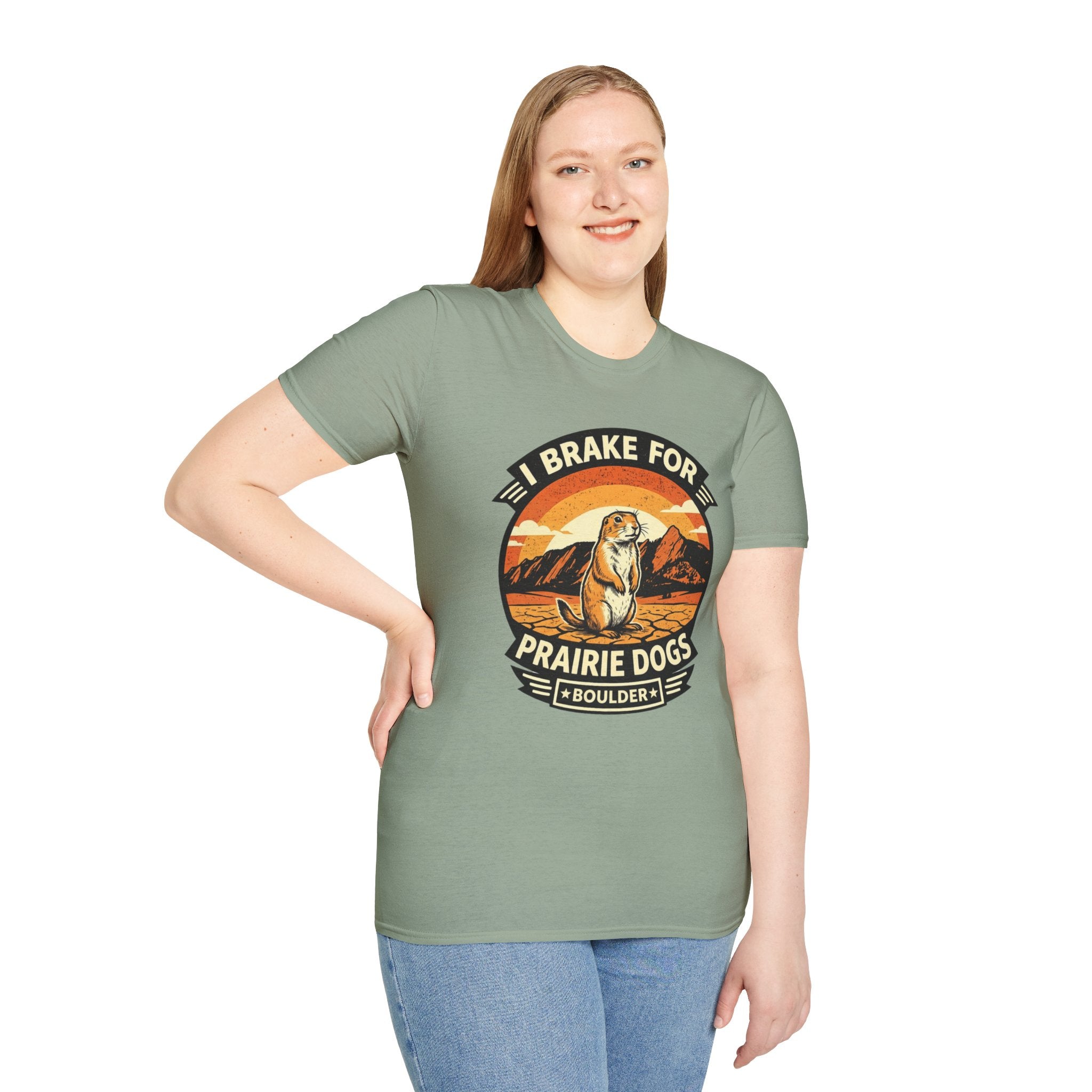 I Brake for Prairie Dogs Boulder, CO T-Shirt