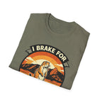 I Brake for Prairie Dogs Boulder, CO T-Shirt